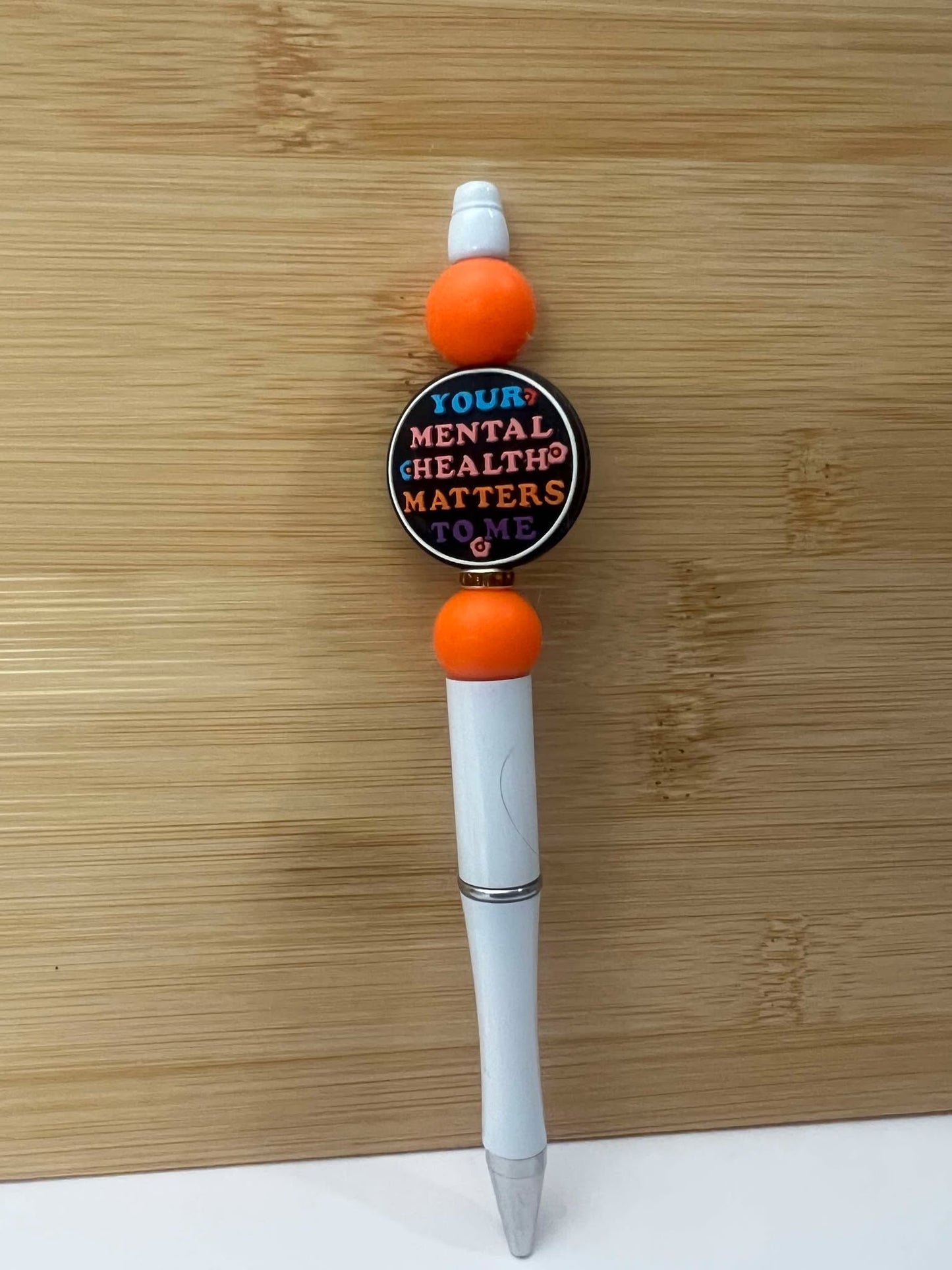 Your mental health matters to me white - Pen