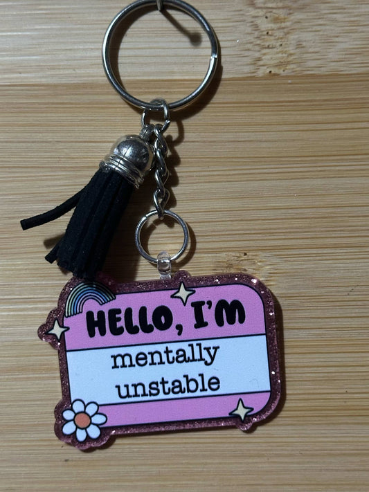 Mentally unstable  - Keychain
