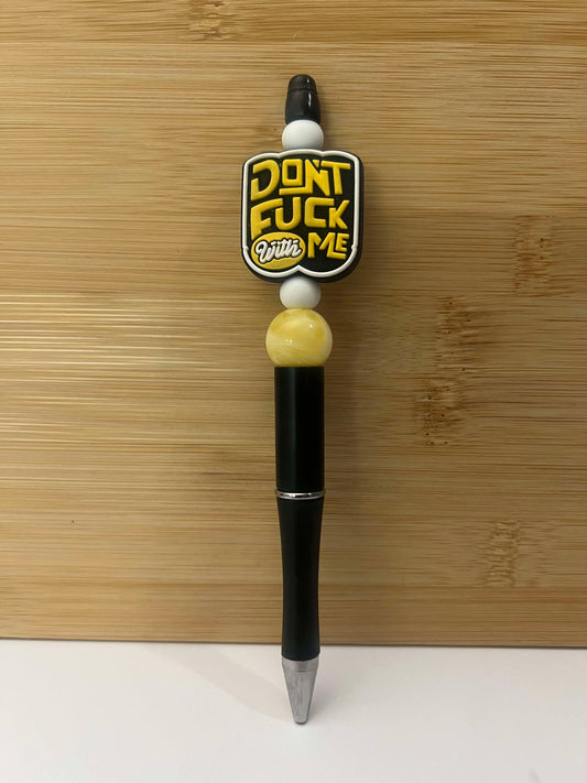 Don't fuck with me black - pen