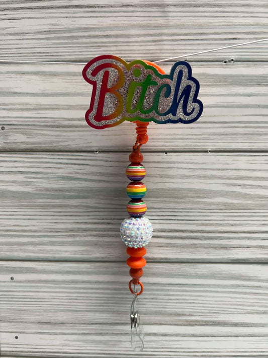 Bitch Rainbow - Badge Reel