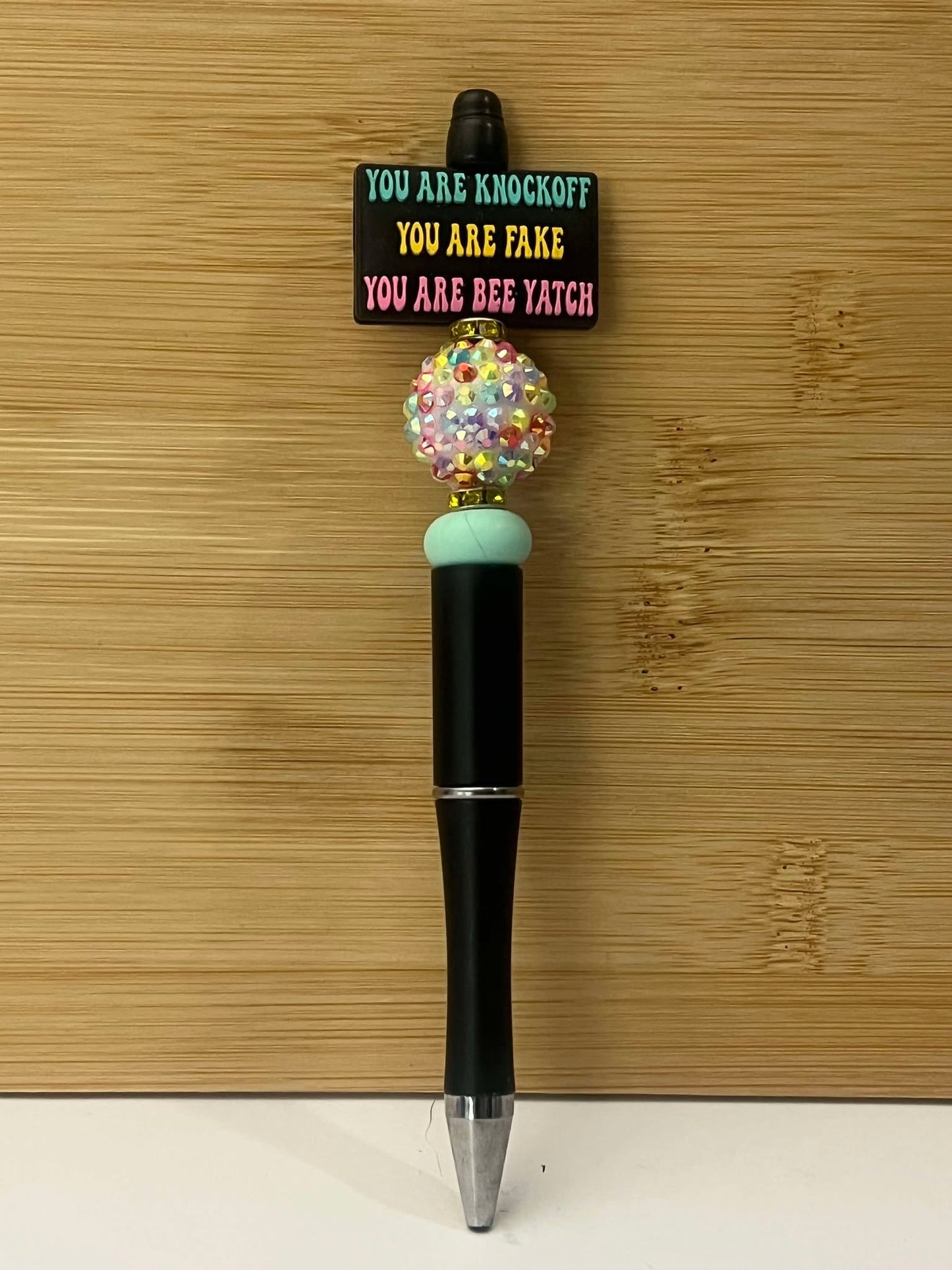 You are knockoff black - Pen