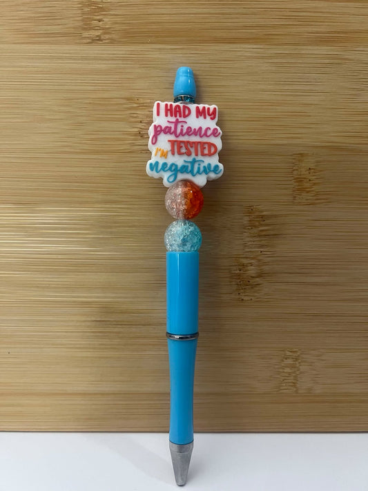 I had my patience tested. I'm Negative blue - Pen