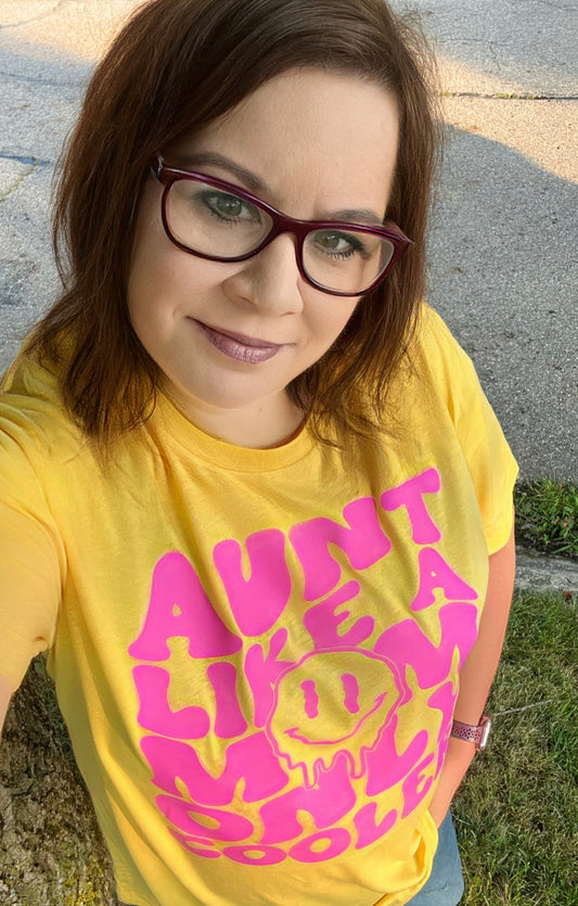 "Aunt Like A Mom Only Cooler" Tee