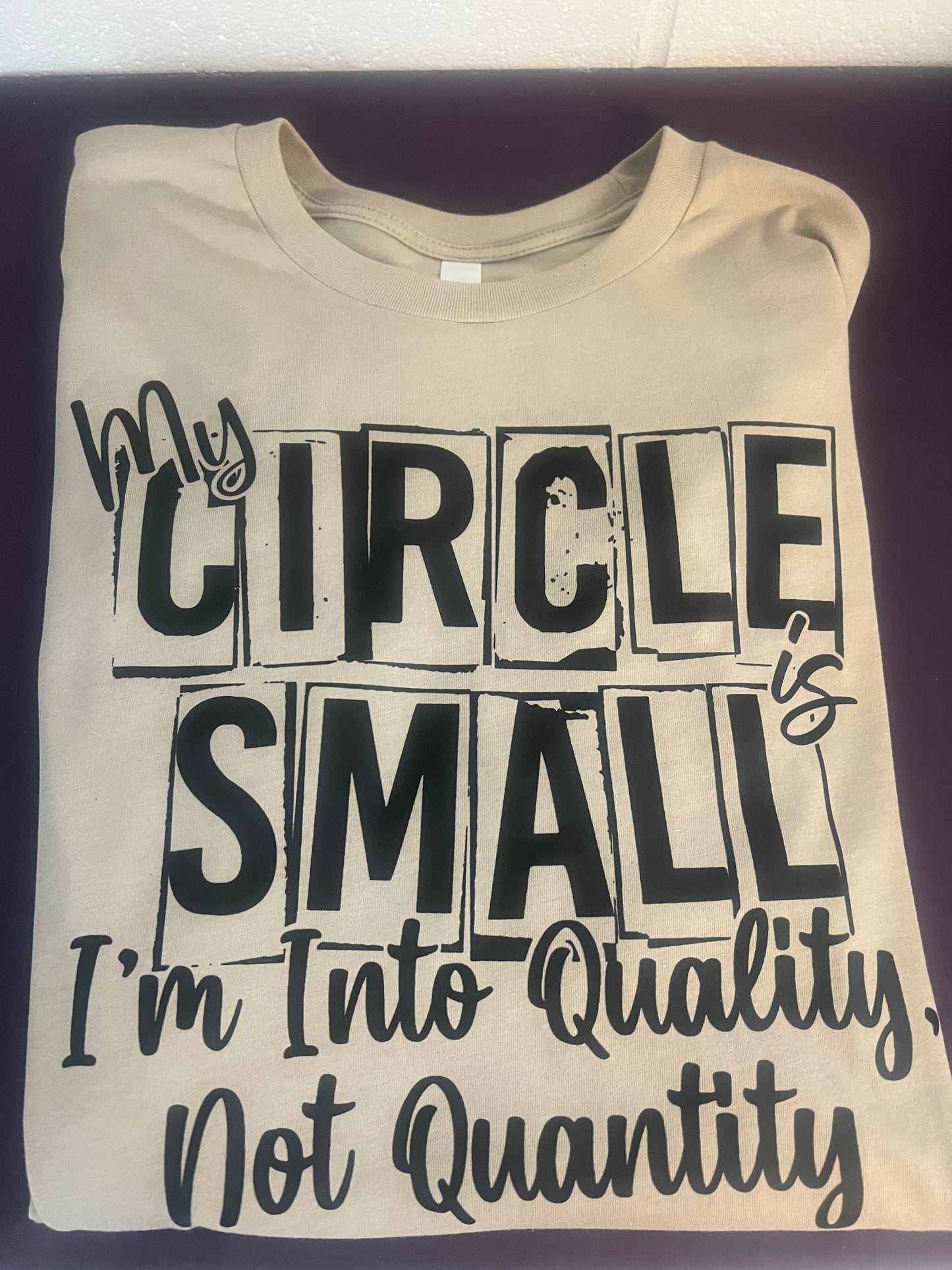 "My Circle Is Small" Tee