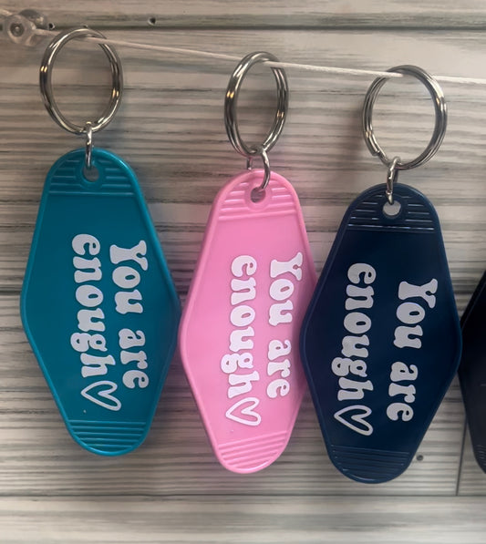 "You Are Enough" Keychains